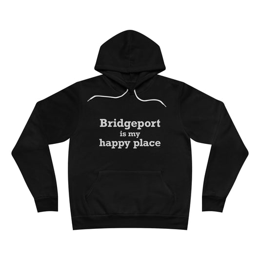 Bridgeport Is My Happy Place Unisex Sponge Fleece Pullover Hoodie Sweatshirt