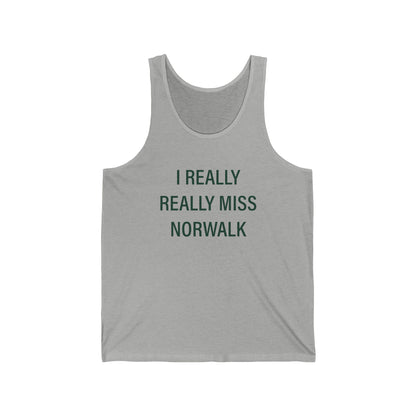 I Really Really Miss Norwalk Unisex Jersey Tank Top