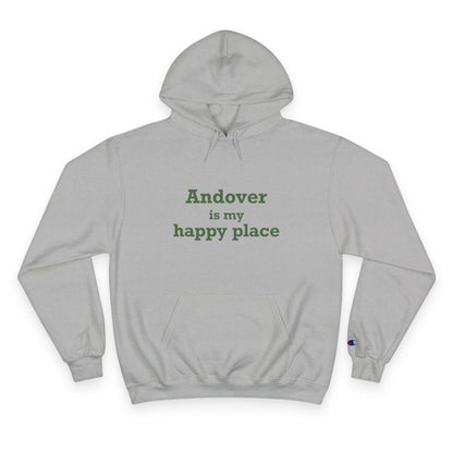 Andover is My Happy Place Champion Hoodie
