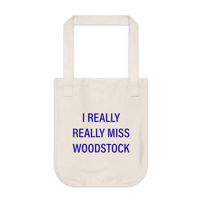 I Really Really Miss Woodstock Organic Canvas Tote Bag