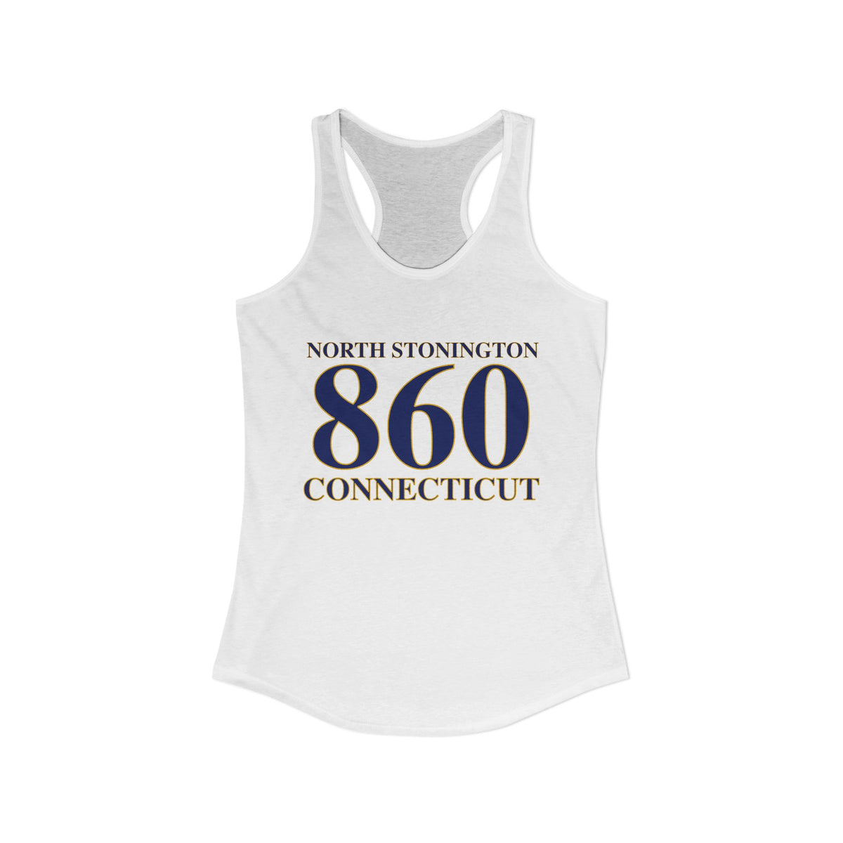 North Stonington 860 Connecticut  Women's Ideal Racerback Tank Top