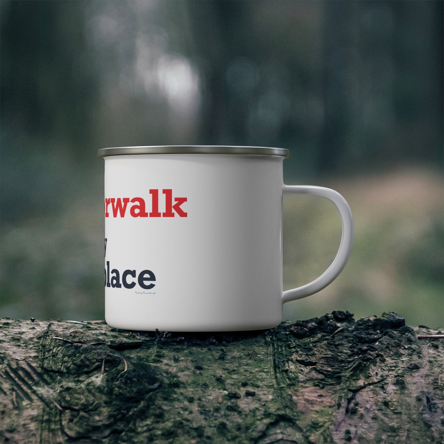 South Norwalk is My Happy Place Enamel Camping Mug