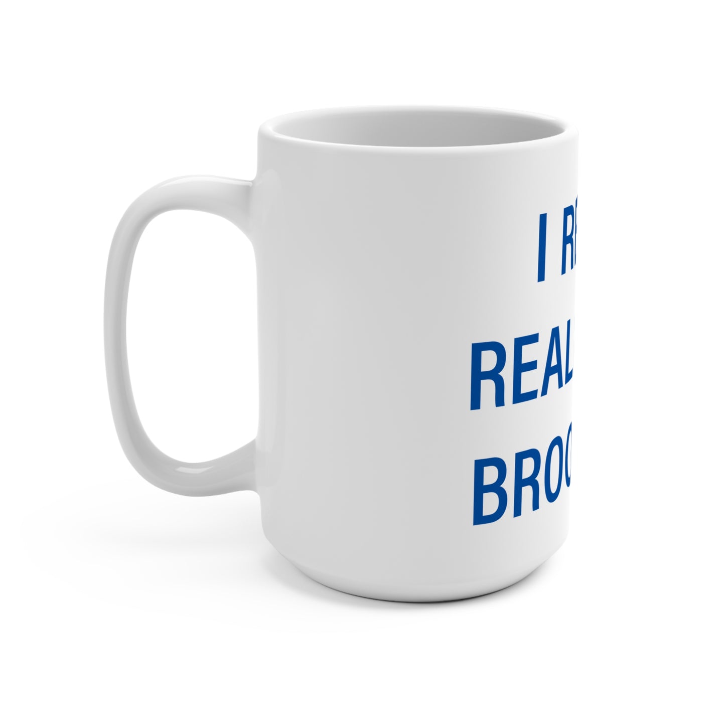 I Really Really Miss Brookfield Mug 15oz