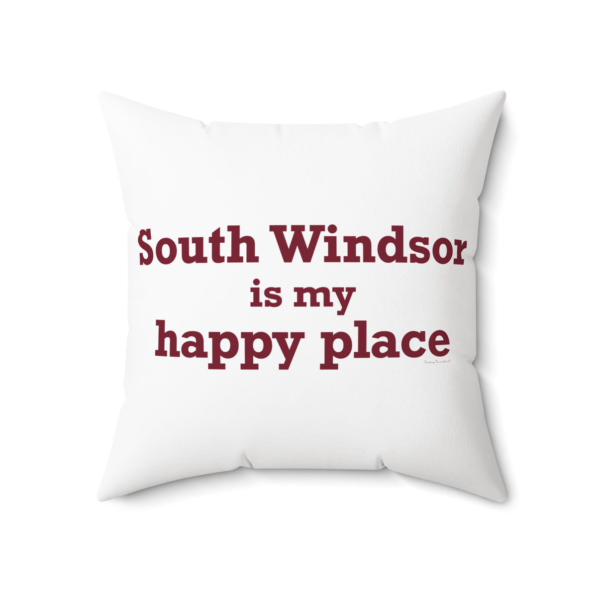 South Windsor is My Happy Place Polyester Square Pillow