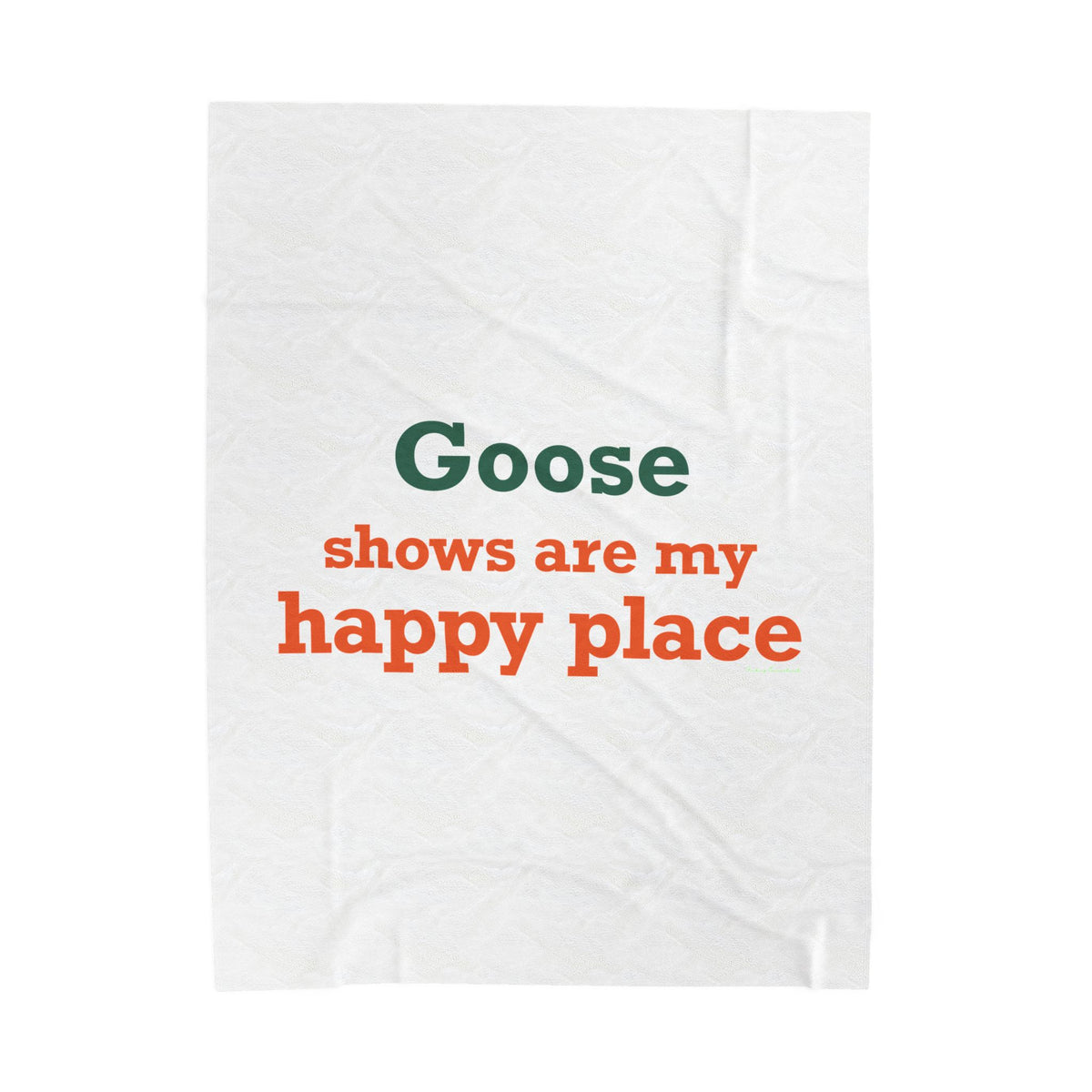 Goose Shows Are My Happy Place  - Orange & Green Velveteen Plush Blanket
