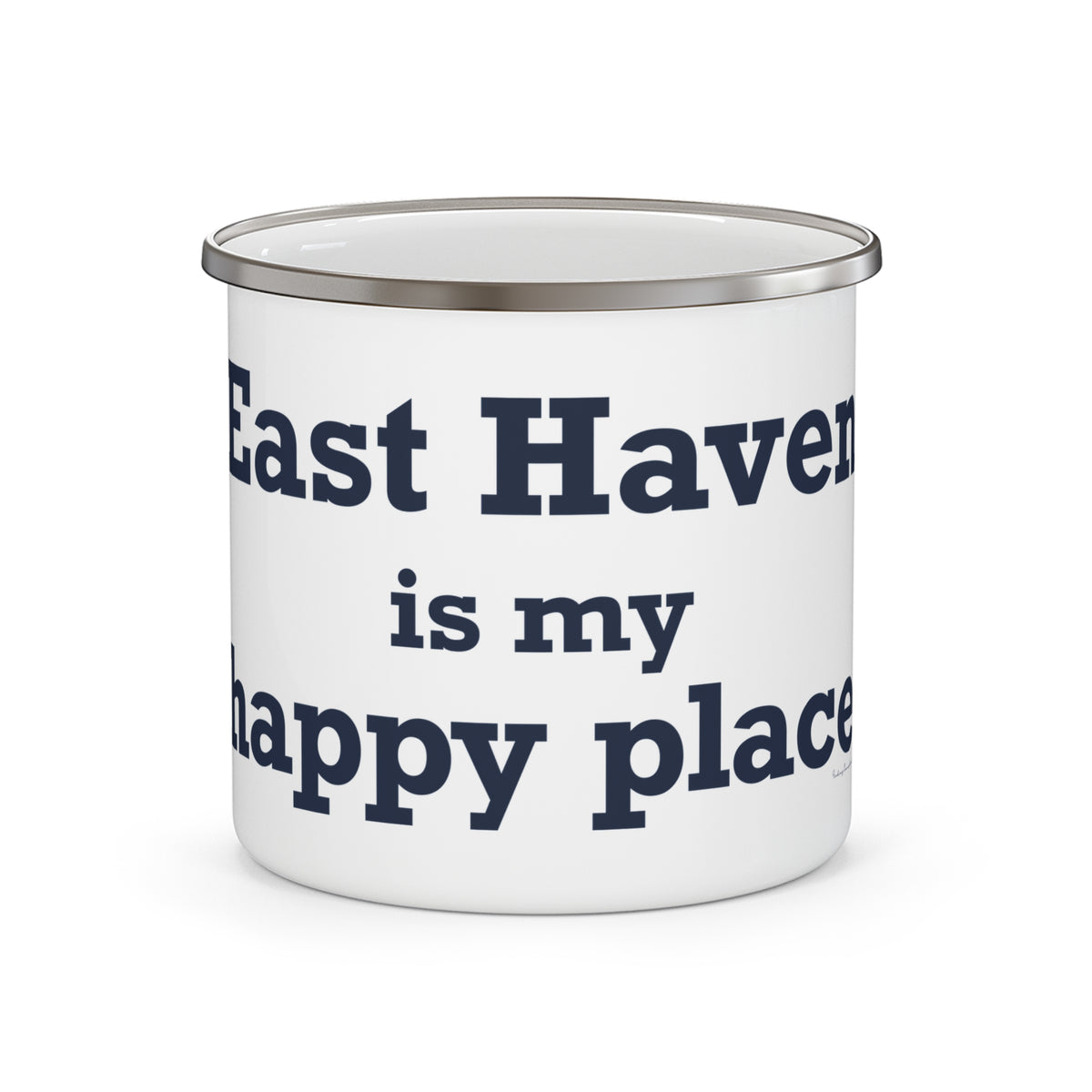 East Haven Is My Happy Place Enamel Camping Mug