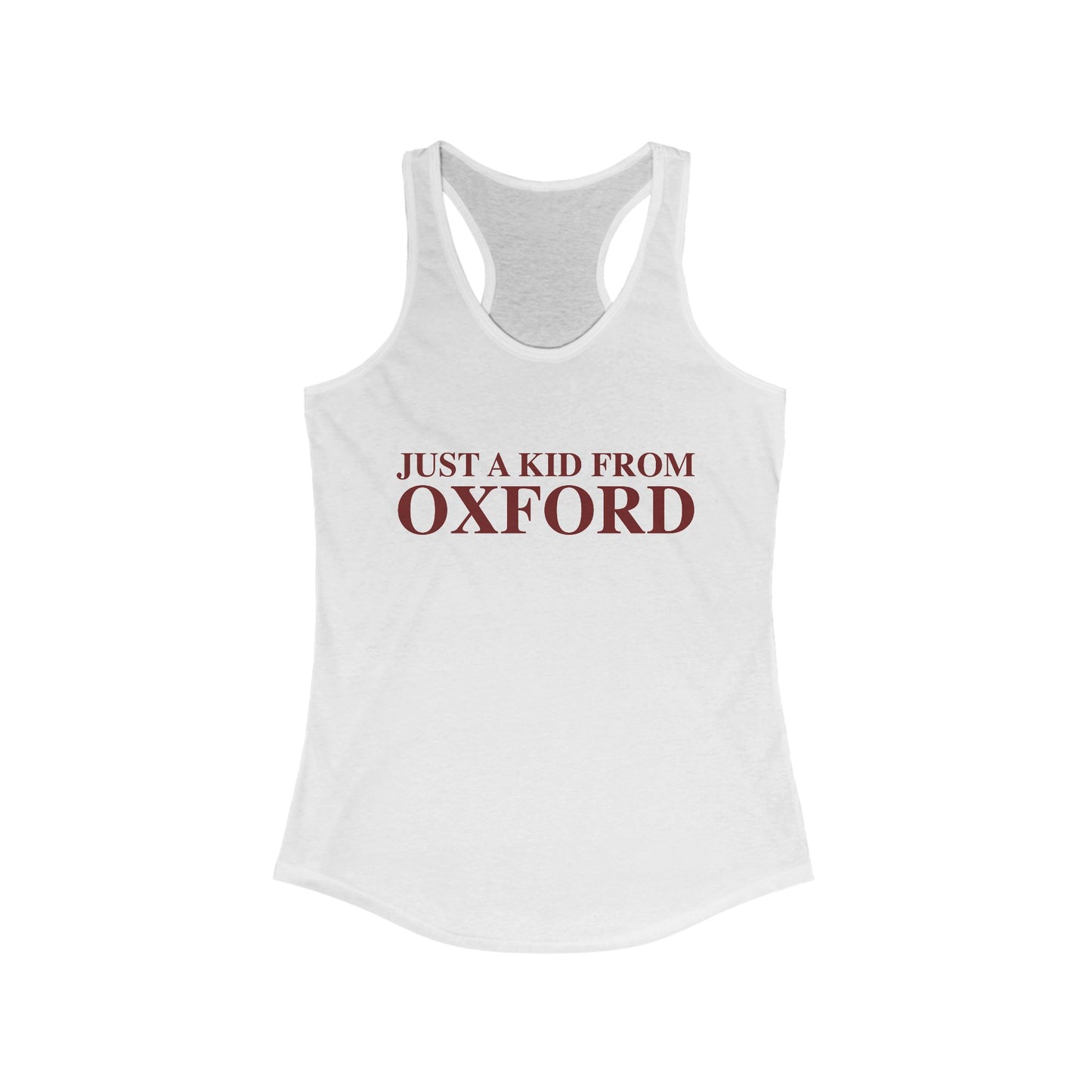 Just a kid from Oxford Women's Ideal Racerback Tank Top
