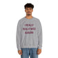 I Really Really Miss Auburn Unisex Heavy Blend™ Crewneck Sweatshirt