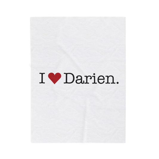 I Heart Darien. Velveteen Plush Blanket