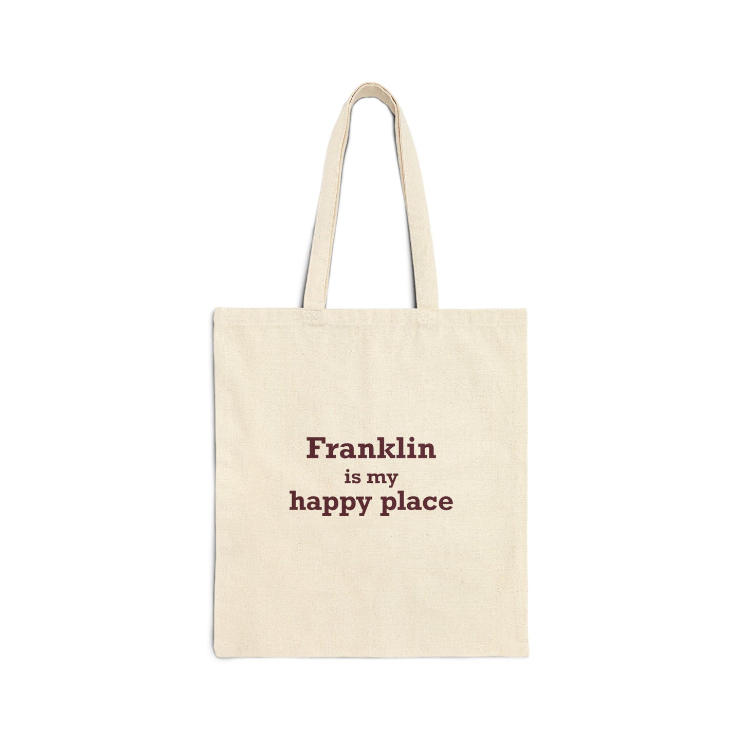 Franklin is My Happy Place Cotton Canvas Tote Bag