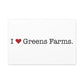 I Heart Greens Farms. Matte Canvas, Stretched, 1.25"