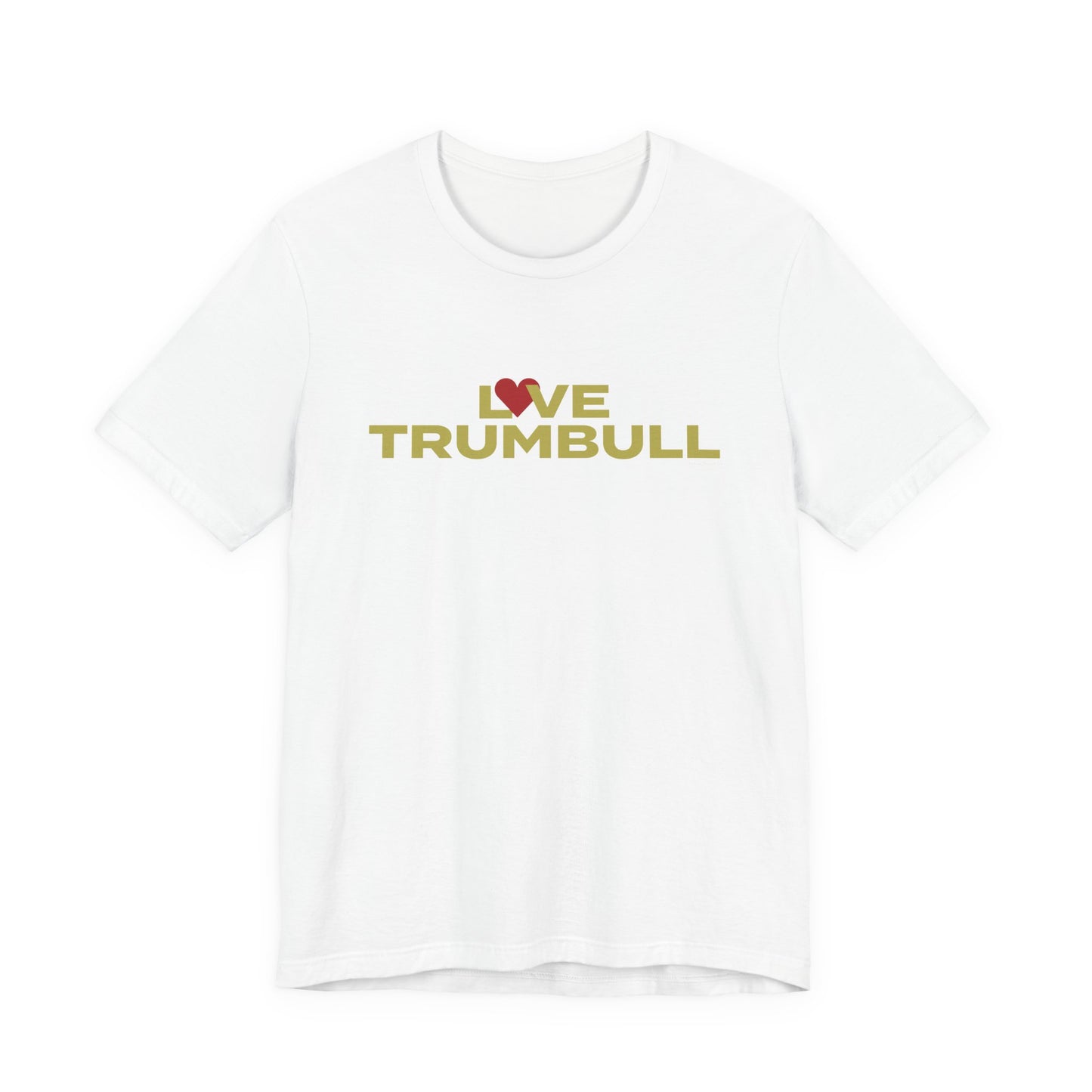 Love Trumbull Unisex Jersey Short Sleeve T-Shirt