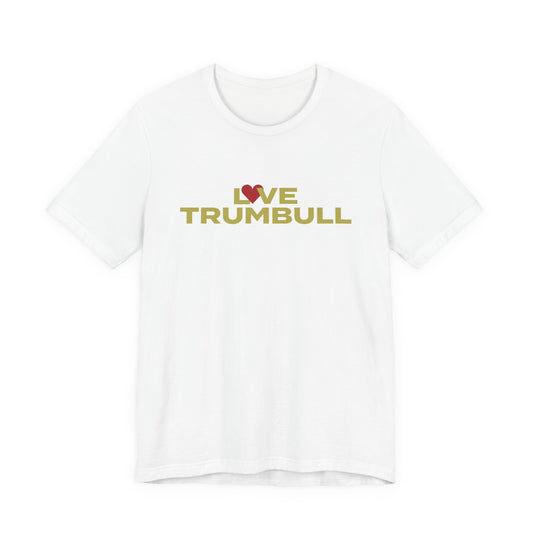 Love Trumbull Unisex Jersey Short Sleeve T-Shirt