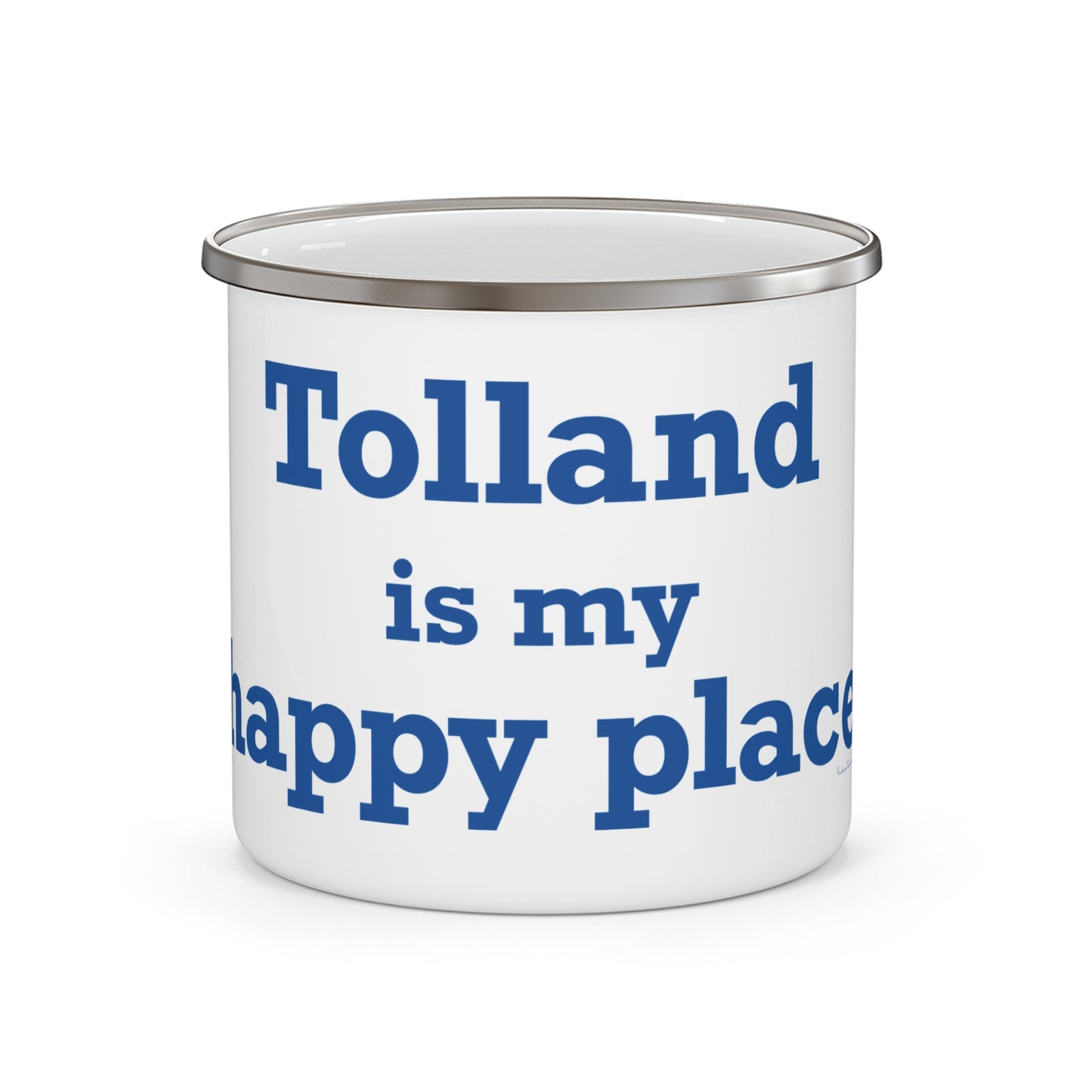 Tolland is My Happy Place Enamel Camping Mug