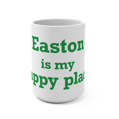 Easton Is My Happy Place Mug 15oz