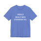 I Really Really Miss Strawberry Hill Unisex Jersey Short Sleeve T-Shirt