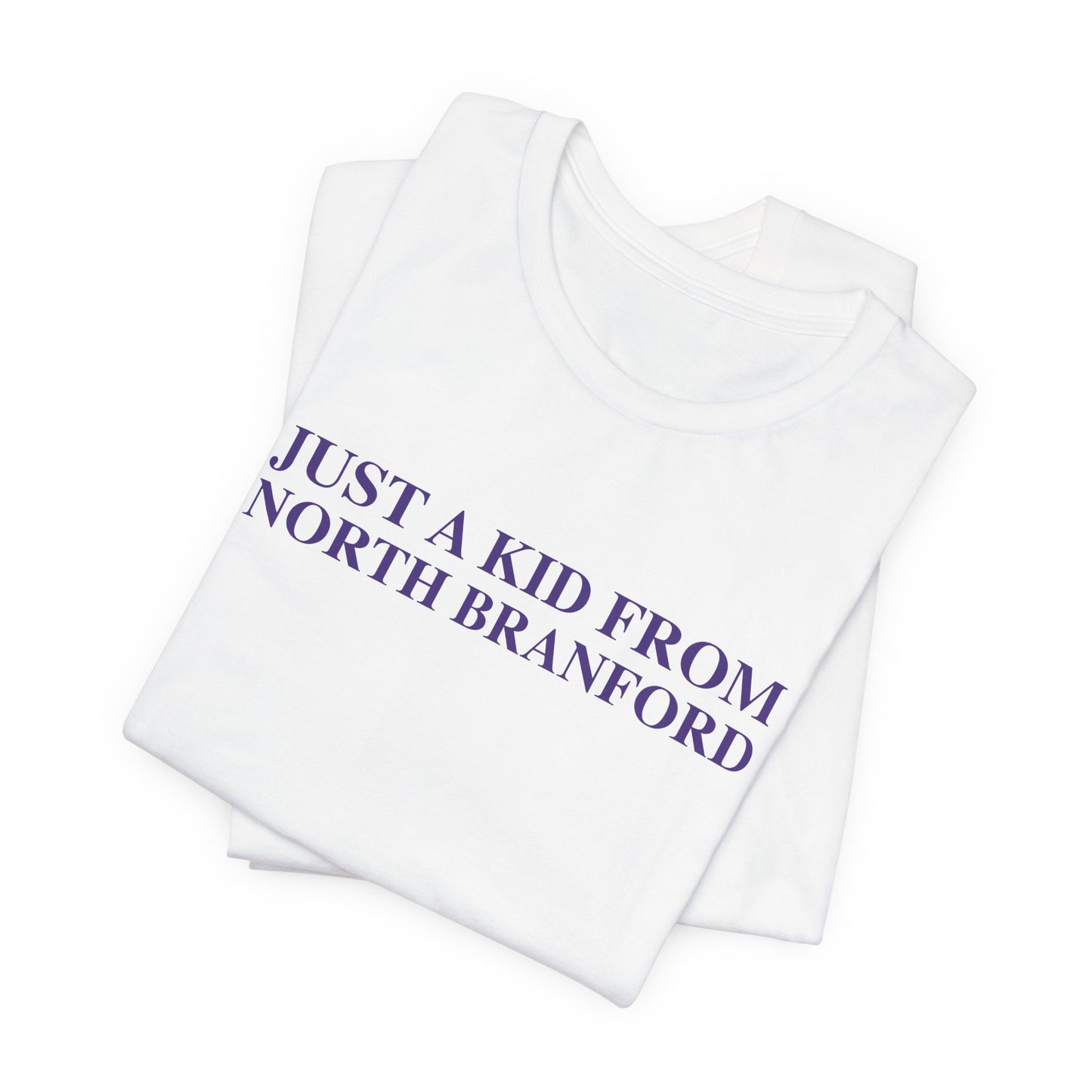 Just a kid from North Branford Unisex Jersey Short Sleeve T-Shirt