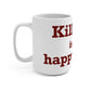 Killingly is My Happy Place Mug 15oz