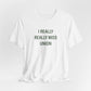 I Really Really Miss Union  Unisex Jersey Short Sleeve T-Shirt