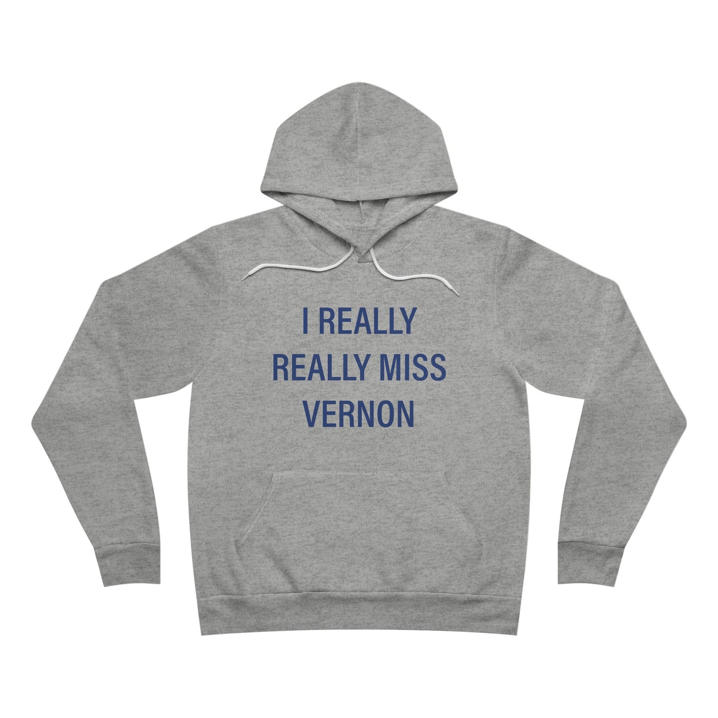 I Really Really Miss Vernon Unisex Sponge Fleece Pullover Hoodie