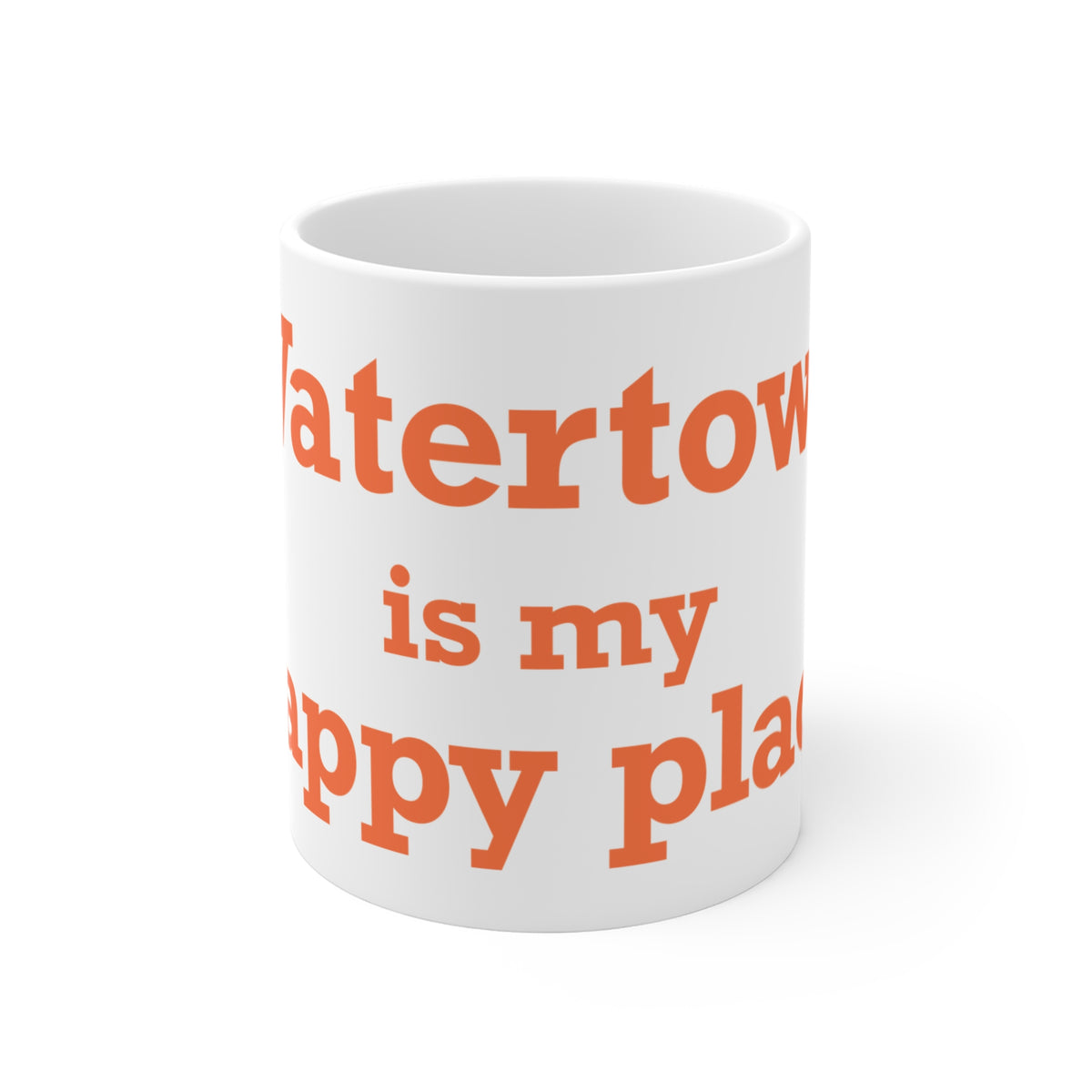 Watertown is My Happy Place Mug 11oz