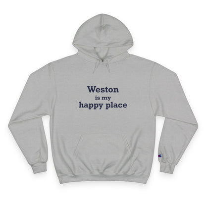 Weston Is My Happy Place Champion Hoodie Sweatshirt