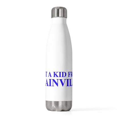 Just a kid from Plainville 20 oz Insulated Bottle