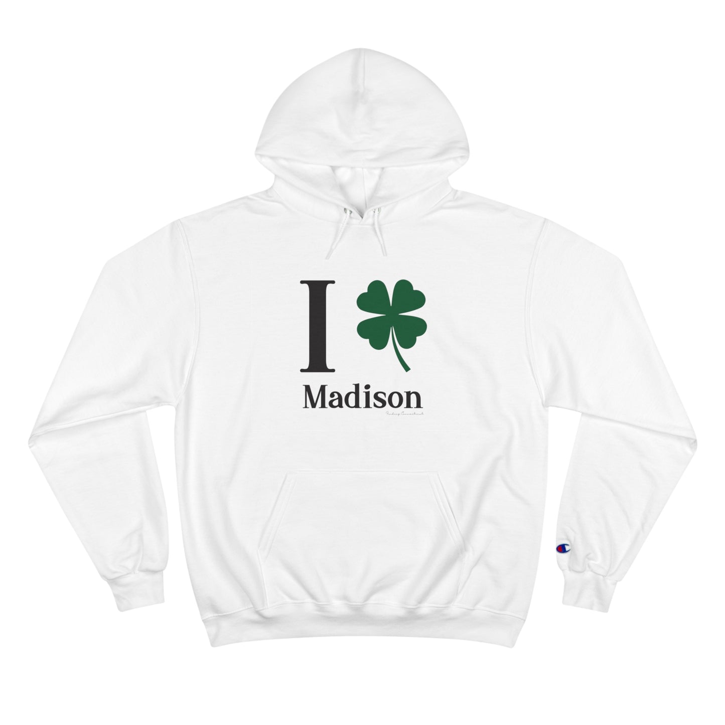 I Clover Madison Champion Hoodie