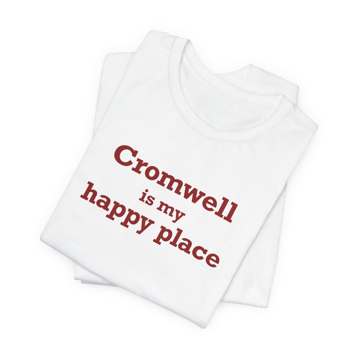 Cromwell is My Happy Place Unisex Jersey Short Sleeve T-Shirt