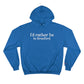 I'd rather be in Branford. Champion Hoodie