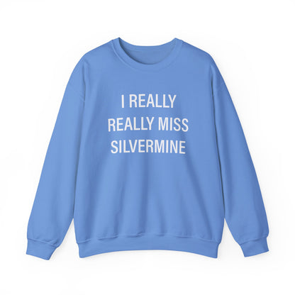 I Really Really Miss Silvermine Unisex Heavy Blend™ Crewneck Sweatshirt
