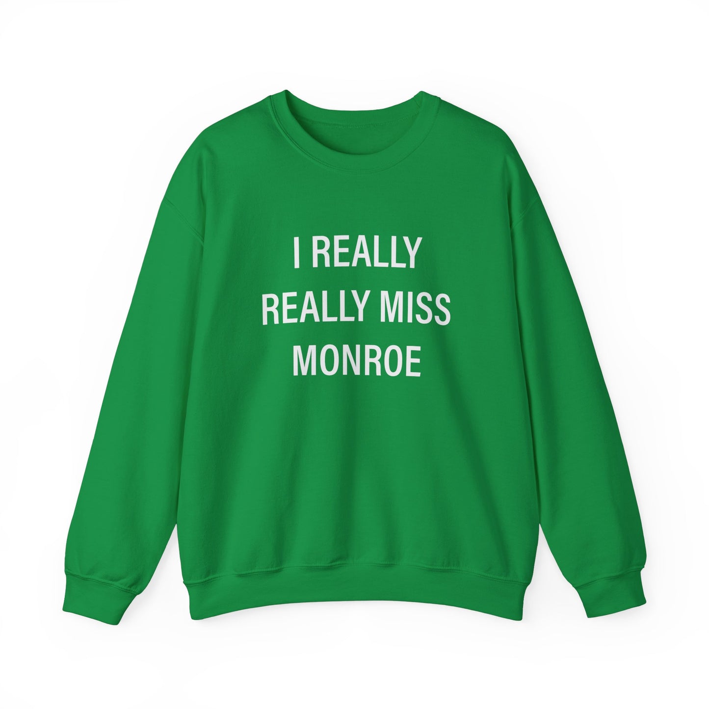 I Really Really Miss Monroe Unisex Heavy Blend™ Crewneck Sweatshirt