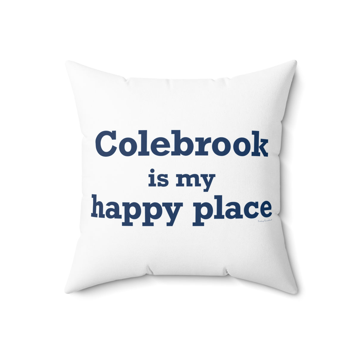 Colebrook is my Happy Place Polyester Square Pillow