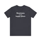 Newtown Is My Happy Place Unisex Jersey Short Sleeve T-Shirt