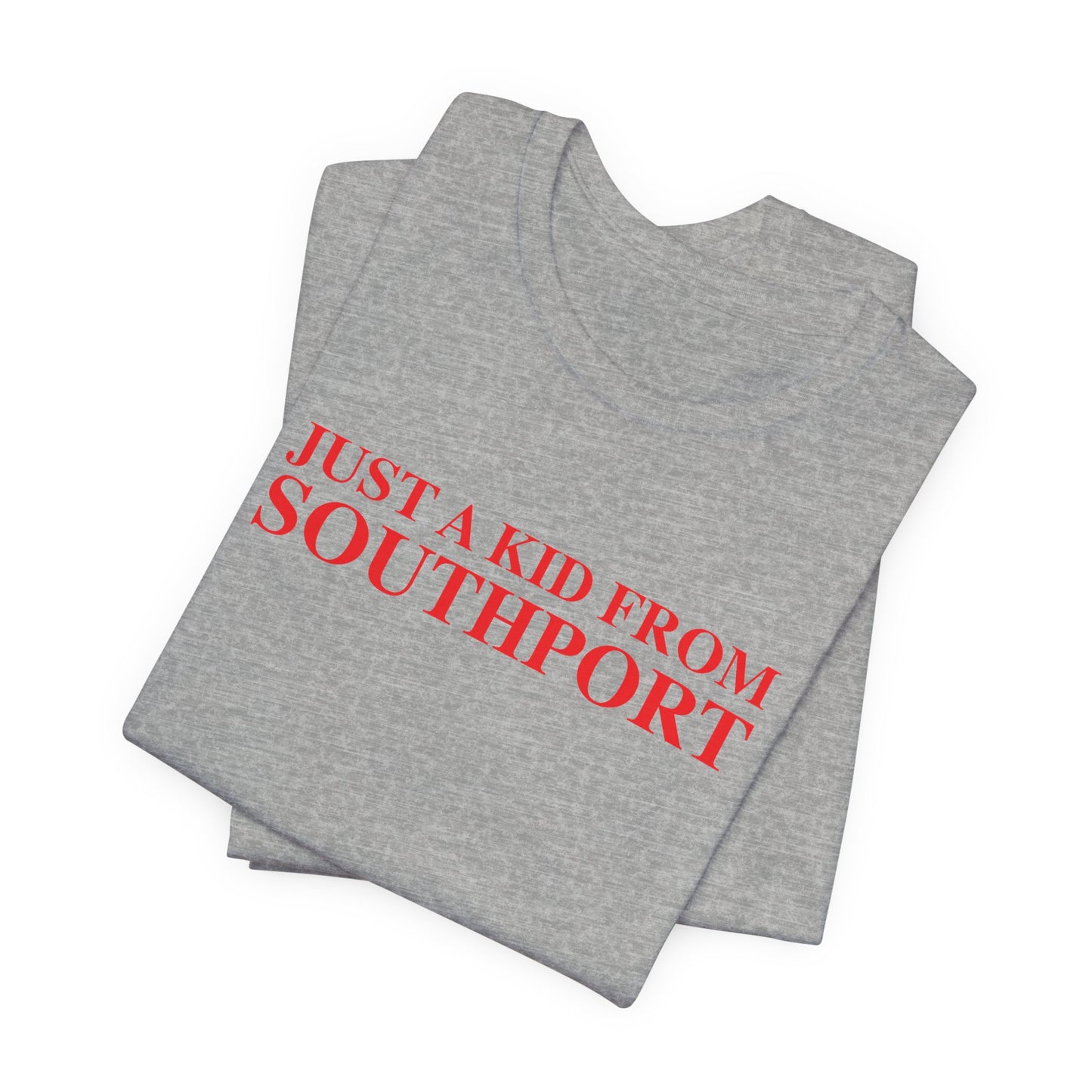 Just a kid from Southport Unisex Jersey Short Sleeve T-Shirt
