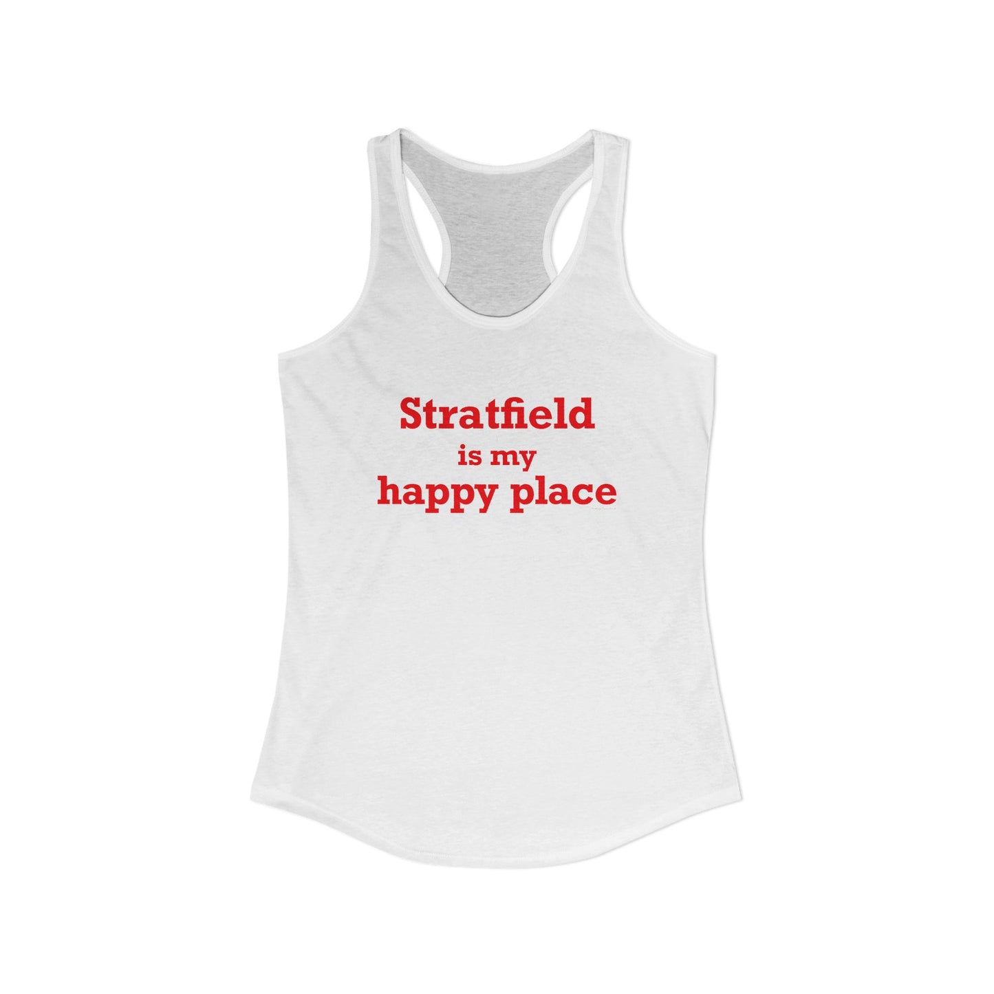 Stratfield Is My Happy Place Women's Ideal Racerback Tank Top