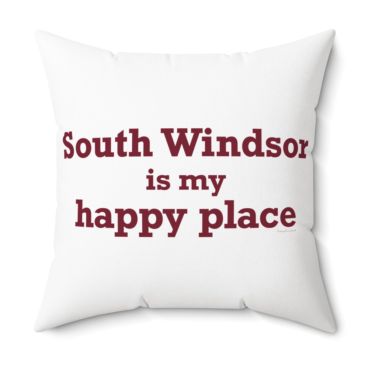South Windsor is My Happy Place Polyester Square Pillow