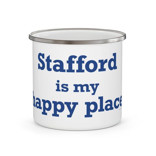 Stafford is My Happy Place Enamel Camping Mug