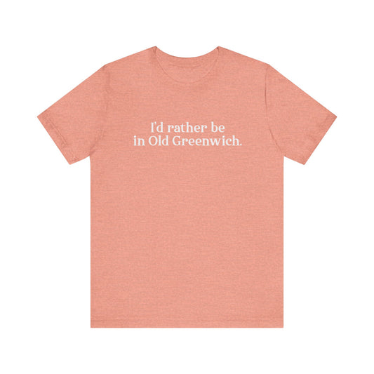 I’d rather be in Old Greenwich Unisex Jersey Short Sleeve T-Shirt