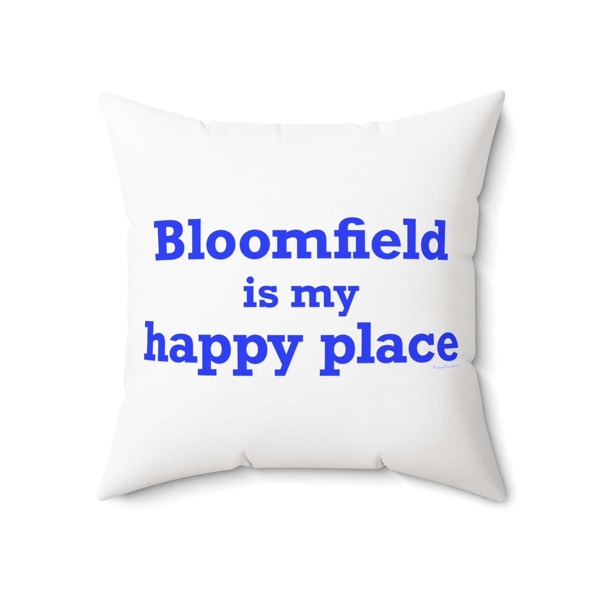 Bloomfield is My Happy Place Polyester Square Pillow