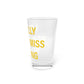 I Really Really Miss Redding Pint Glass, 16oz