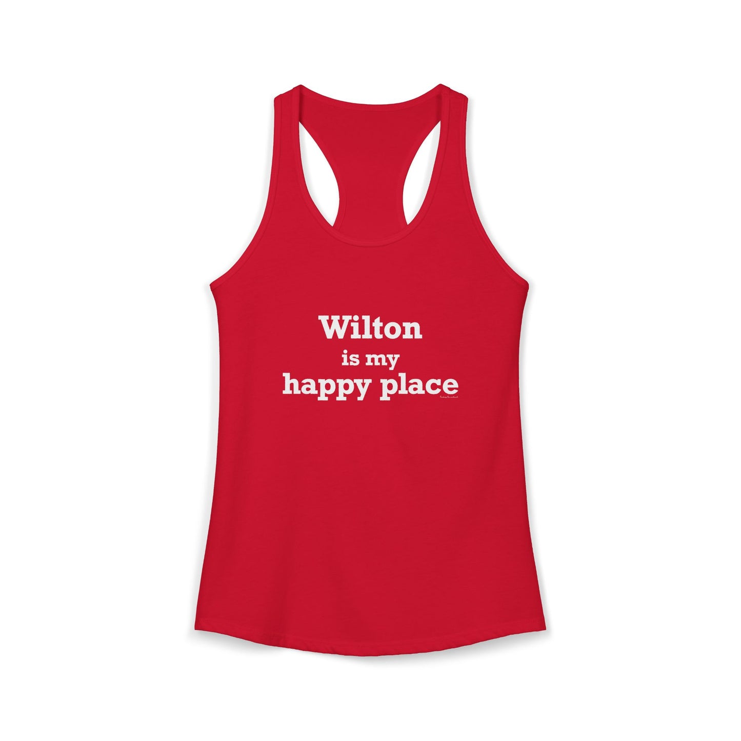 Wilton is my Happy Place Women's Ideal Racerback Tank Top