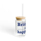 Bridgeport Is My Happy Place Sipper Glass, 16oz