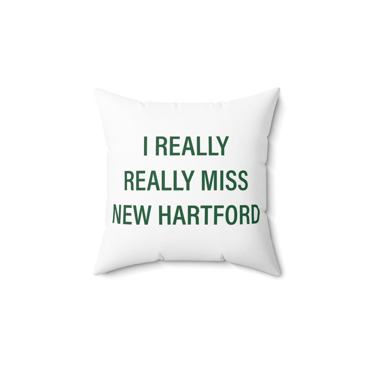I Really Really Miss New Hartford Polyester Square Pillow