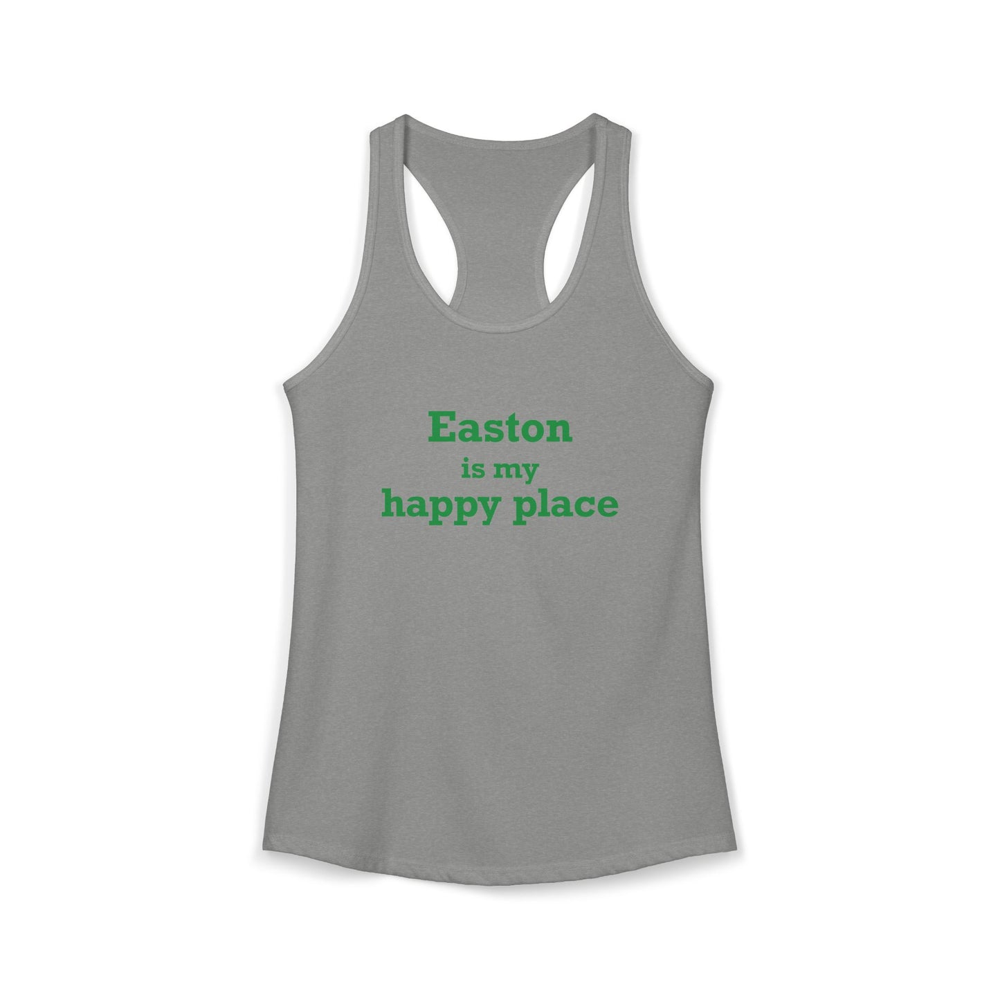 Easton Is My Happy Place Women's Ideal Racerback Tank Top
