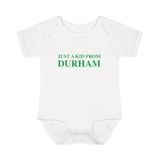 Just a kid from Durham Infant Baby Rib Bodysuit