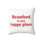 Branford is My Happy Place Polyester Square Pillow