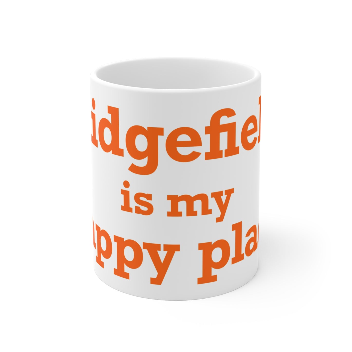 Ridgefield Is My Happy Place Mug 11oz