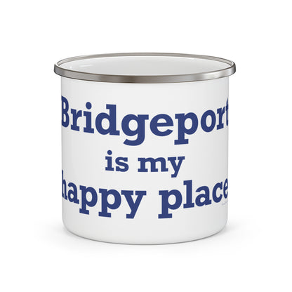 Bridgeport Is My Happy Place Enamel Camping Mug
