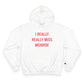 I Really Really Miss Monroe Champion Hoodie